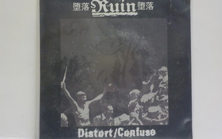 RUIN -  DISTORT / CONFUSE UUSI 7"