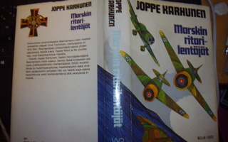 Joppe Karhunen : Marskin ritarilentäjät (1 p. 1983) SIS.PK !