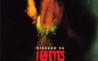 The 69 Eyes  **  Blessed Be  **  CD