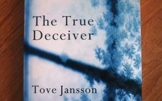 Tove Jansson - The True Deceiver (UUSI)