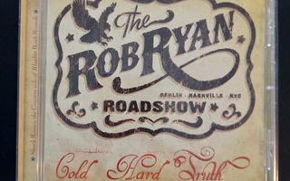 Rob Ryan Roadshow - Cold Hard Truth CD