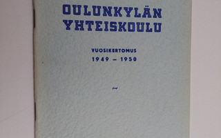 Oulunkylän yhteiskoulu vuosikertomus 1949-1950