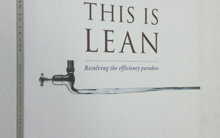 Niklas Modig : This is Lean : resolving the efficinecy pa...