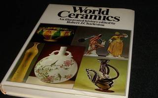 WORLD CERAMICS -Taidekirja Maailman keramiikka taide