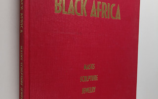 Laure Meyer : Black Africa : masks, sculpture, jewelry