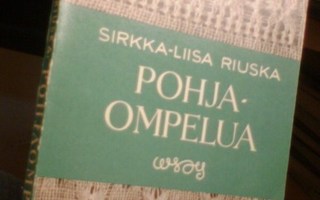 Sirkka-Liisa Riuska: Pohjaompelua (2.p.1965) Sis.postikulut