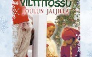 Heinähattu Ja Vilttitossu - Joulun Jäljillä