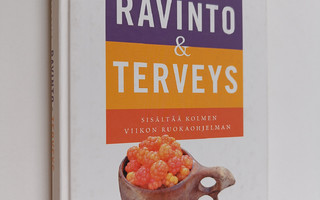 Antti Heikkilä : Ravinto & terveys