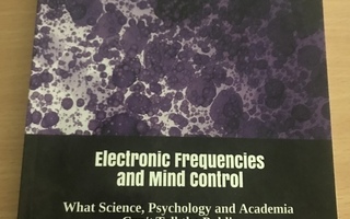 Electronic frequencies and mind control