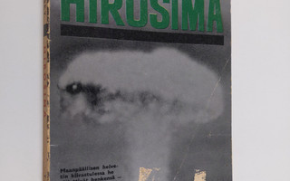 John Hersey : Hirosima