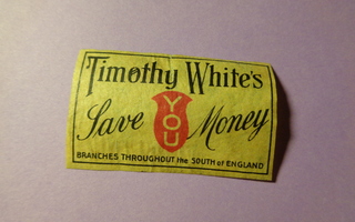 TT-etiketti Timothy White's save you money