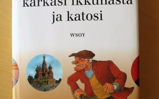 SATAVUOTIAS JOKA KARKASI IKKUNASTA JA KATOSI; Jonas Jonasson