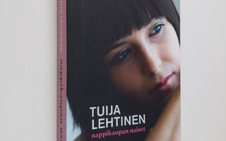 Tuija Lehtinen : Nappikaupan naiset