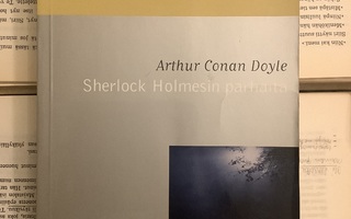Arthur Conan Doyle - Sherlock Holmesin parhaita (nid.)