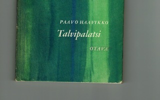 Paavo Haavikko : Talvipalatsi (1.p., 1959)