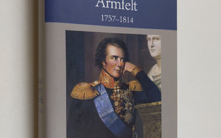 Stig Ramel : Kustaa Mauri Armfelt 1757-1814 : Ruotsissa k...