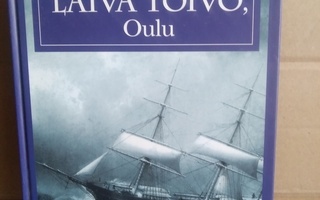 Yrjö Kaukiainen: Laiva Toivo, Oulu