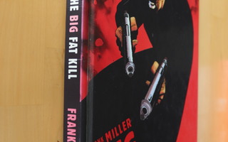 Frank Miller : The Big Fat Kill A Tale from Sin City ( k.po)