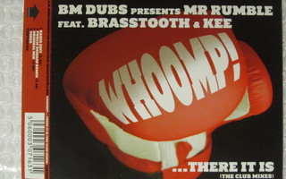 BM Dubs Presents Mr Rumble • Whoomp! ...There It Is CDM