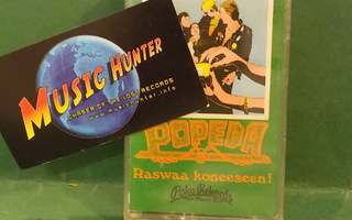 POPEDA - RASWAA KONEESEEN - KASETTI