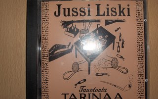 Jussi Liski  -  Tauotonta tarinaa