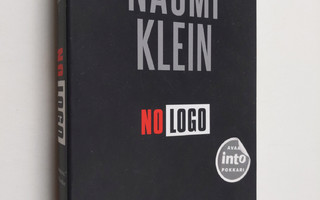 Naomi Klein : No logo : tähtäimessä brändivaltiaat