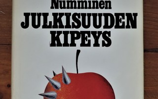 Juha Numminen JULKISUUDEN KIPEYS sid kp