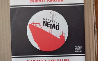 Kapteeni Nemo-Parfaith amour/Kaikessa soi blues KK