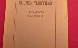 Suomen ylioppilas,Tervehdys tulokkaille, 1910!(C785)