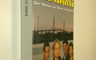 Bernd Schwamm : Die Gang : der Roman zur Serie im Ersten ...