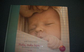 Sari Kaasinen: Nuku, nuku lapseni kirja + cd-levy (Sis.pk:t)