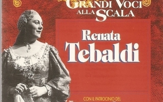 Renata Tebaldi: Grandi Voci Alla Scala