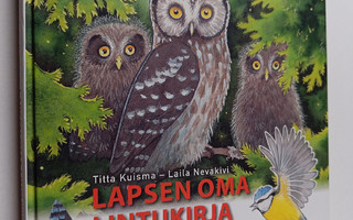 Laila Nevakivi ym. : Lapsen oma lintukirja