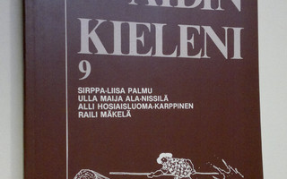 Sirppa-Liisa Palmu : Minun äidinkieleni 9 (ERINOMAINEN)