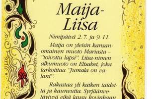 kortti ** Etunimi Maija-Liisa Mauno Mervi Miia Mia Niilo