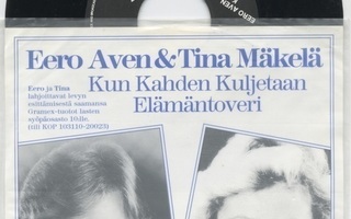 EERO AVEN & TINA MÄKELÄ: Kun kahden kuljetaan – 7” 1990 + KK