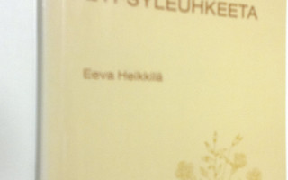 Eeva Heikkilä : Viisi litraa lypsyleuhkeeta