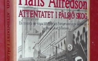 Alfredson: Attentatet i Pålsjö skog (nazister i Sverige...)