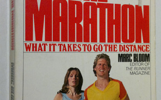 Marc Bloom : The Marathon : what it takes to go the distance