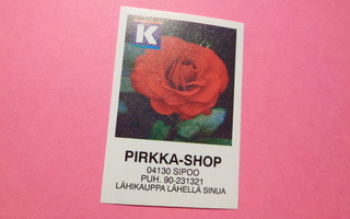 TT-etiketti K Pirkka-Shop, Sipoo