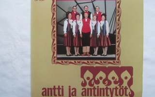 Antti ja Antintytöt: Antti ja Antintytöt  LP    1972