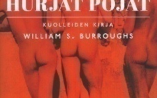Burroughs : Hurjat pojat, kuolleiden kirja (UUSI)