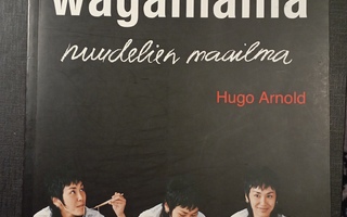 Wagamama nuudelien maailma - Hugo Arnold