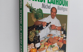 Michel Montignac : Syön hyvin ja siksi laihdun eli ravits...
