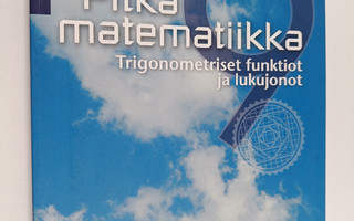 Pitkä matematiikka. 9 : Trigonometriset funktiot ja lukuj...