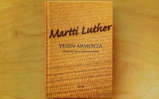 Martti Luther: Yksin armosta