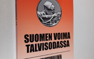 Suomen voima talvisodassa : Sotahistoriallinen aikakauski...