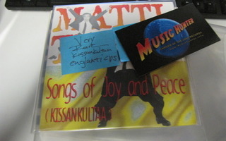 MATTI JA TEPPO - SONGS OF JOY AND PEACE ( KISSANKULTAA ) CDS