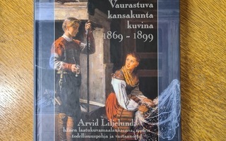 Koskimies-Envall - Vaurastuva kansakunta kuvina 1869-1899