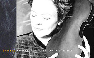LAURIE ANDERSON: Life on a string (CD), 2001